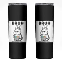 Bruh Angry Easter Bunny with Eggs Basket Skinny Tumbler Funny Rabbit Meme Humor Graphic Gift