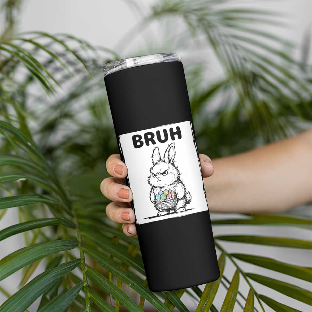 Bruh Angry Easter Bunny with Eggs Basket Skinny Tumbler Funny Rabbit Meme Humor Graphic Gift