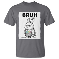 Bruh Angry Easter Bunny with Eggs Basket T Shirt Funny Rabbit Meme Humor Graphic Gift