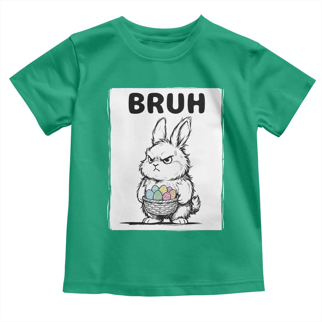 Bruh Angry Easter Bunny with Eggs Basket Toddler T Shirt Funny Rabbit Meme Humor Graphic Gift