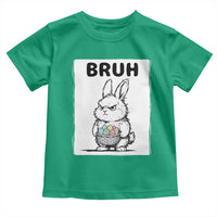 Bruh Angry Easter Bunny with Eggs Basket Toddler T Shirt Funny Rabbit Meme Humor Graphic Gift