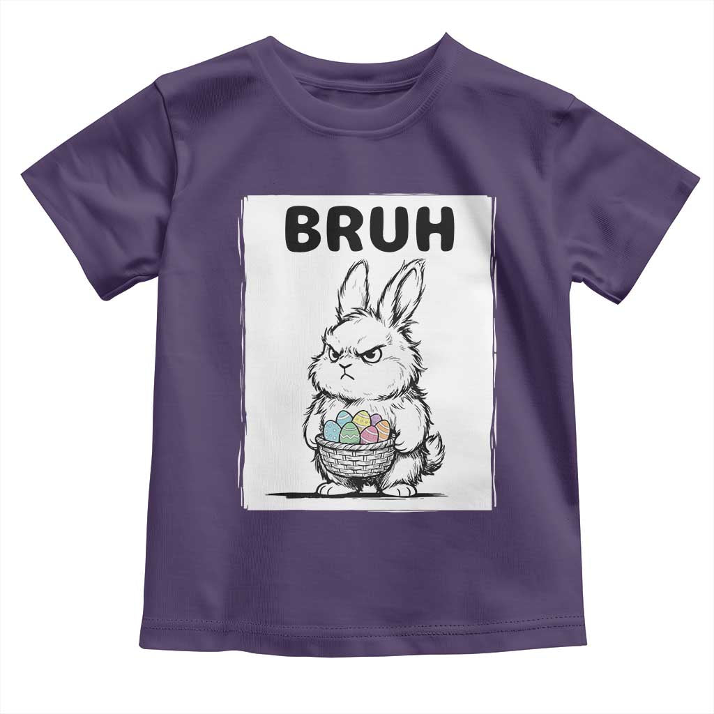 Bruh Angry Easter Bunny with Eggs Basket Toddler T Shirt Funny Rabbit Meme Humor Graphic Gift