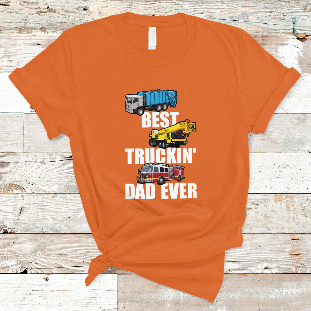 Trucker Dad T Shirt Best Trucking Dad Ever Funny Truck Driver Trucker Father's Day Gift for Trucker Daddy Men - Wonder Print Shop