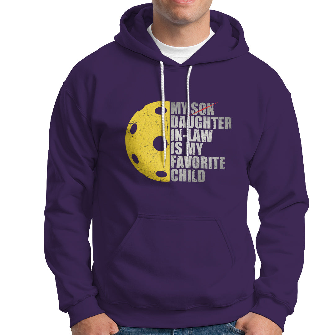 Funny Pickleball Hoodie Not My Son My Daughter In Law Is My Favorite Child - Wonder Print Shop