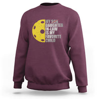 Funny Pickleball Sweatshirt Not My Son My Daughter In Law Is My Favorite Child - Wonder Print Shop