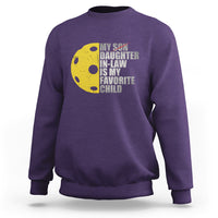 Funny Pickleball Sweatshirt Not My Son My Daughter In Law Is My Favorite Child - Wonder Print Shop