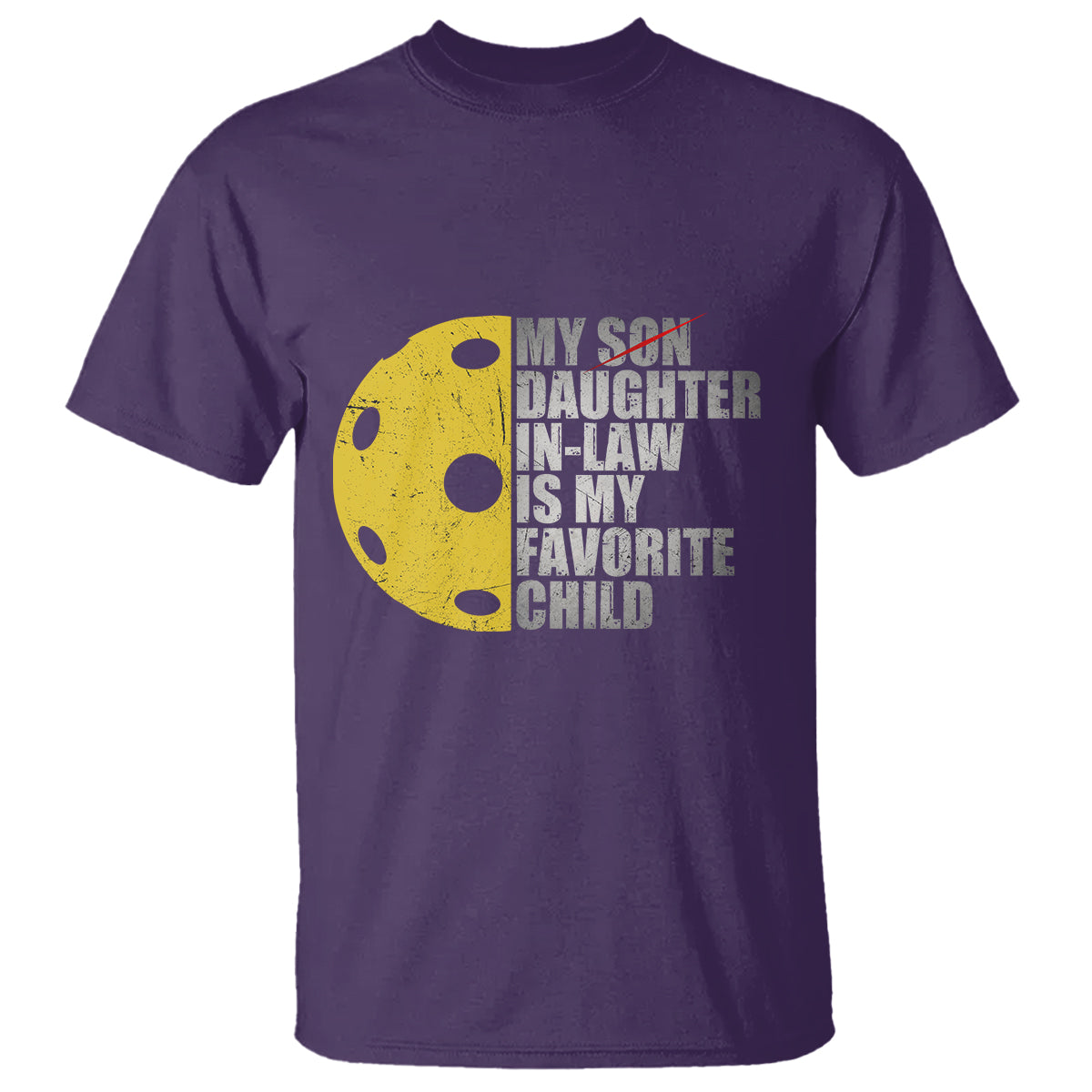 Funny Pickleball T Shirt Not My Son My Daughter In Law Is My Favorite Child - Wonder Print Shop
