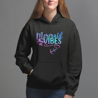 Mermaid Vibes For Women Girl Mythical Creature Hoodie - Wonder Print Shop