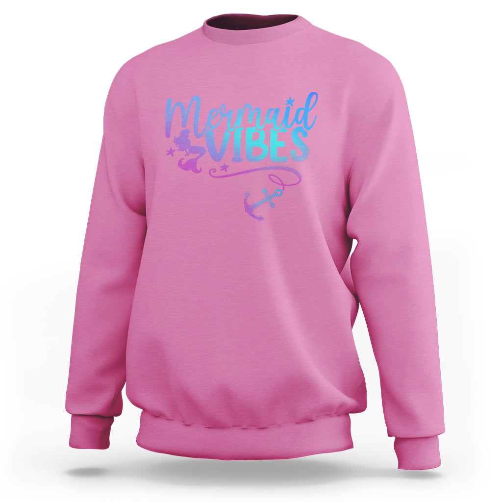 Mermaid Vibes For Women Girl Mythical Creature Sweatshirt - Wonder Print Shop