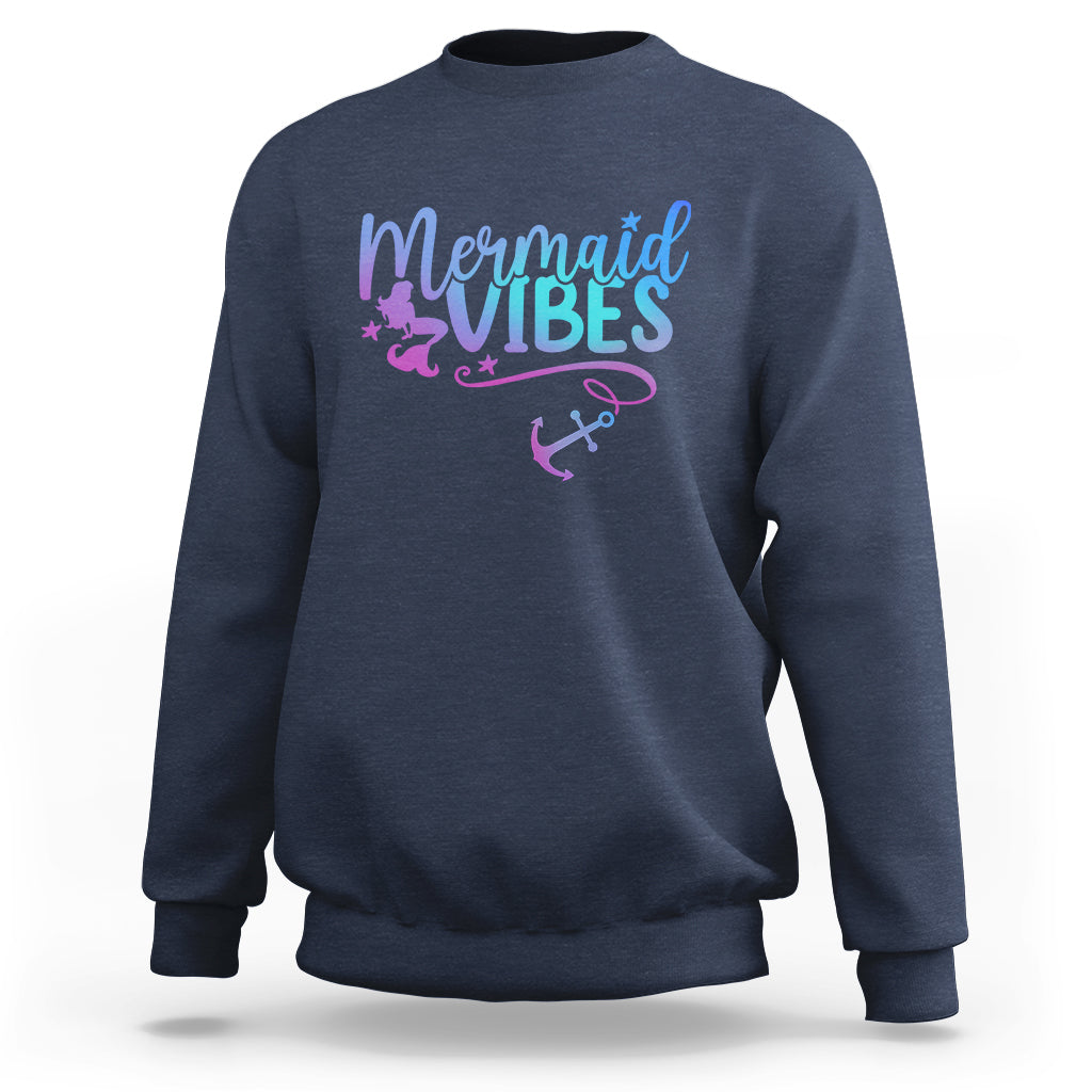 Mermaid Vibes For Women Girl Mythical Creature Sweatshirt - Wonder Print Shop