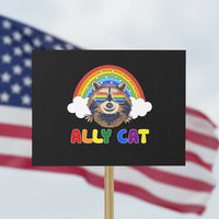 Ally Street Cat Rainbow Raccoon Protest Sign Funny LGBTQ+ Pride Support - Wonder Print Shop
