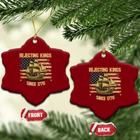 Rejecting Kings Since 1776 Ceramic Ornament Historic Ship Sailboat Distressed American Flag - Wonder Print Shop