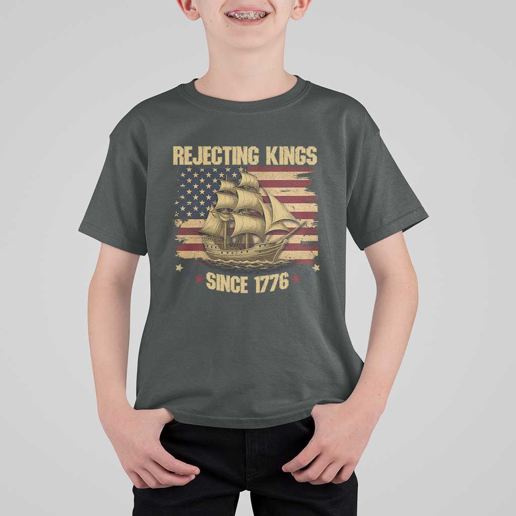 Rejecting Kings Since 1776 T Shirt For Kid Historic Ship Sailboat Distressed American Flag
