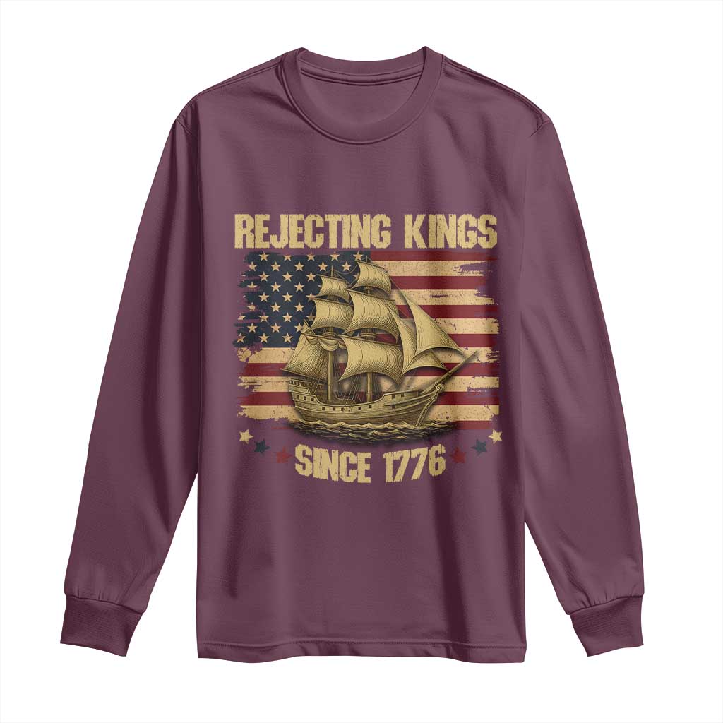 Rejecting Kings Since 1776 Long Sleeve Shirt Historic Ship Sailboat Distressed American Flag