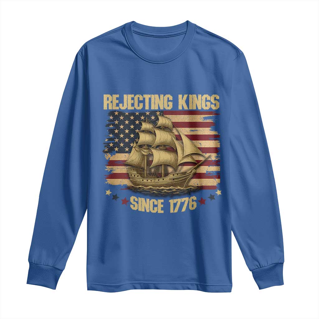 Rejecting Kings Since 1776 Long Sleeve Shirt Historic Ship Sailboat Distressed American Flag
