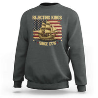 Rejecting Kings Since 1776 Sweatshirt Historic Ship Sailboat Distressed American Flag