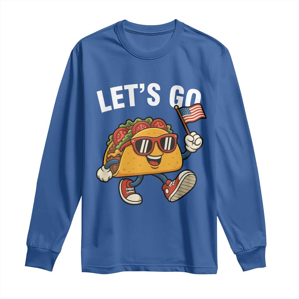 Let’s Go Taco Patriotic Long Sleeve Shirt Funny 4th of July Food Humor