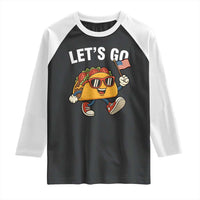 Let’s Go Taco Patriotic Raglan Shirt Funny 4th of July Food Humor