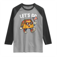 Let’s Go Taco Patriotic Raglan Shirt Funny 4th of July Food Humor