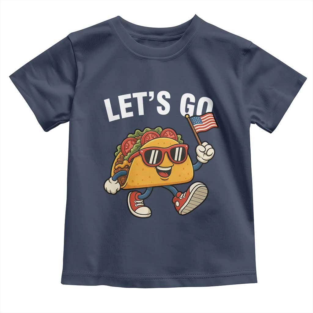 Let’s Go Taco Patriotic Toddler T Shirt Funny 4th of July Food Humor
