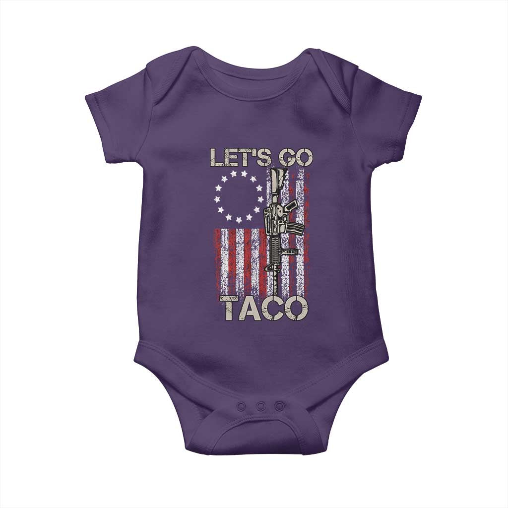 Let’s Go Taco Betsy Ross Flag Baby Onesie Vintage Patriotic Rifle Gun Rights