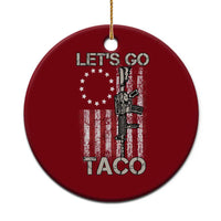 Let’s Go Taco Betsy Ross Flag Ceramic Ornament Vintage Patriotic Rifle Gun Rights - Wonder Print Shop