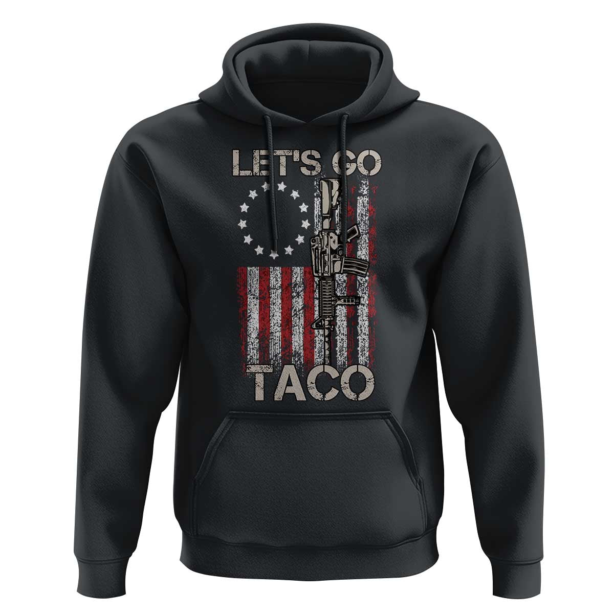 Let’s Go Taco Betsy Ross Flag Hoodie Vintage Patriotic Rifle Gun Rights