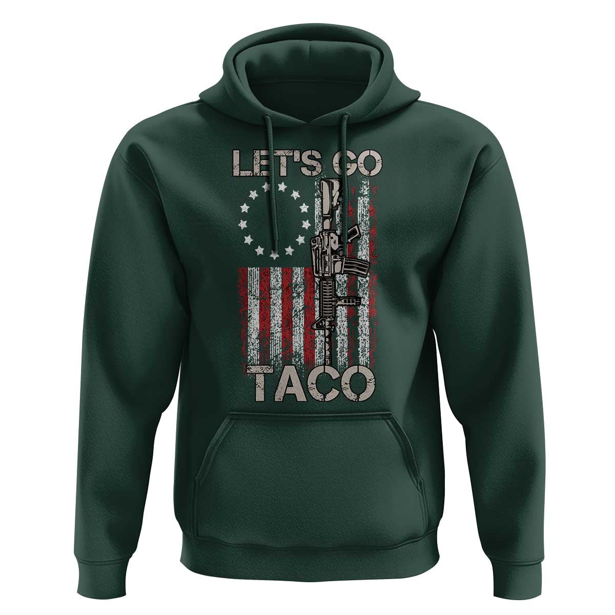 Let’s Go Taco Betsy Ross Flag Hoodie Vintage Patriotic Rifle Gun Rights