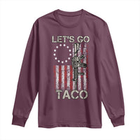 Let’s Go Taco Betsy Ross Flag Long Sleeve Shirt Vintage Patriotic Rifle Gun Rights