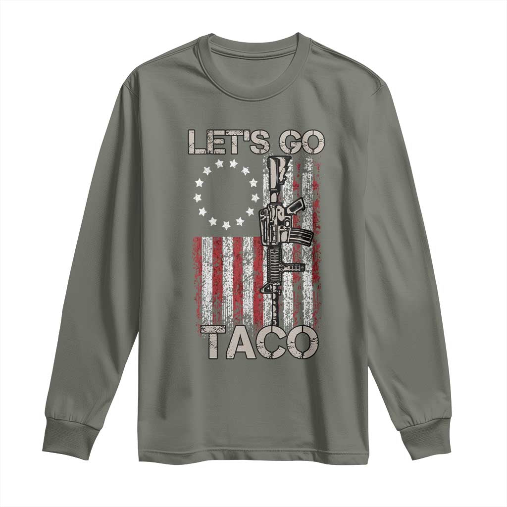 Let’s Go Taco Betsy Ross Flag Long Sleeve Shirt Vintage Patriotic Rifle Gun Rights