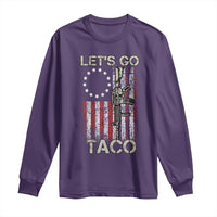 Let’s Go Taco Betsy Ross Flag Long Sleeve Shirt Vintage Patriotic Rifle Gun Rights