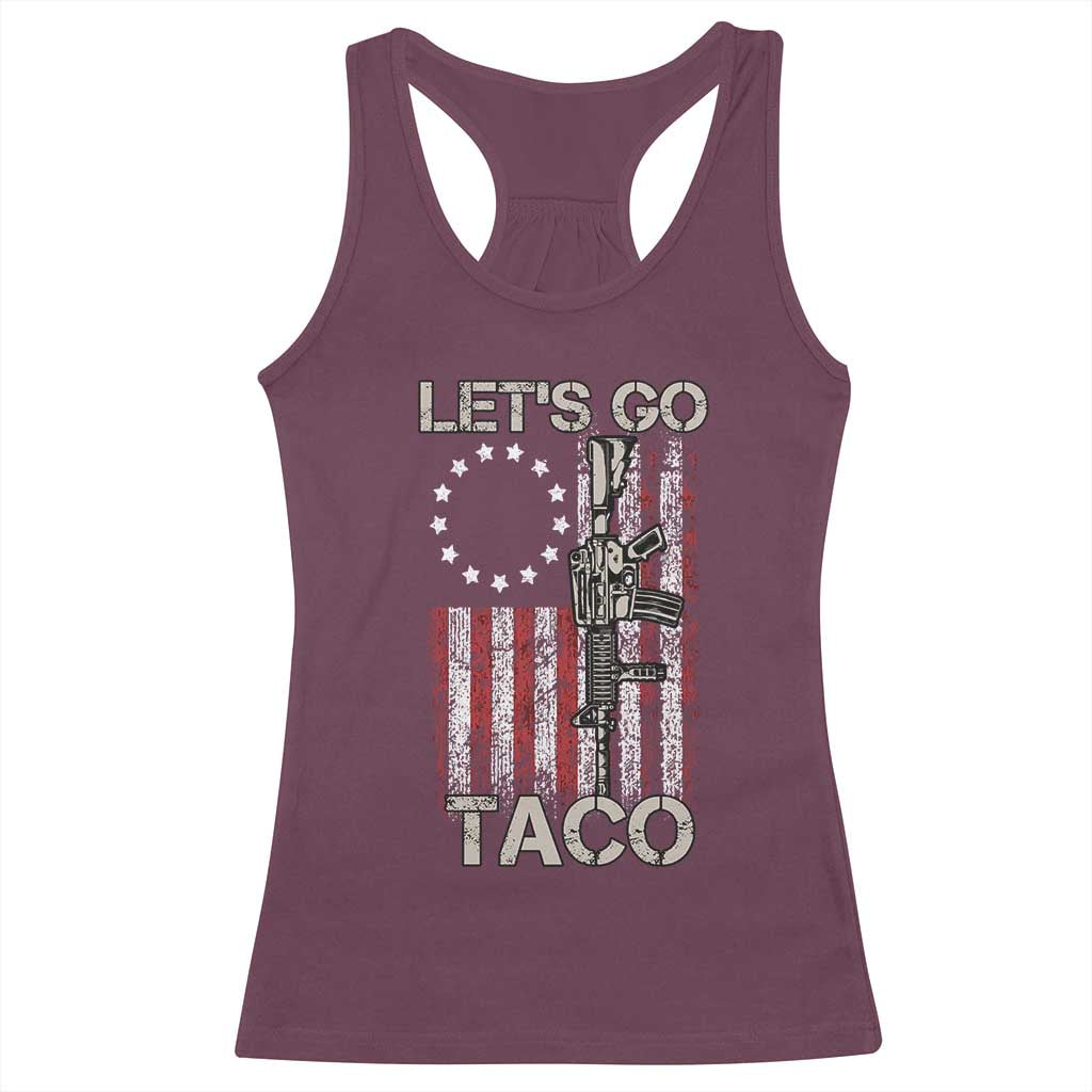Let’s Go Taco Betsy Ross Flag Racerback Tank Top Vintage Patriotic Rifle Gun Rights