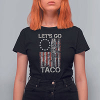 Let’s Go Taco Betsy Ross Flag T Shirt For Women Vintage Patriotic Rifle Gun Rights
