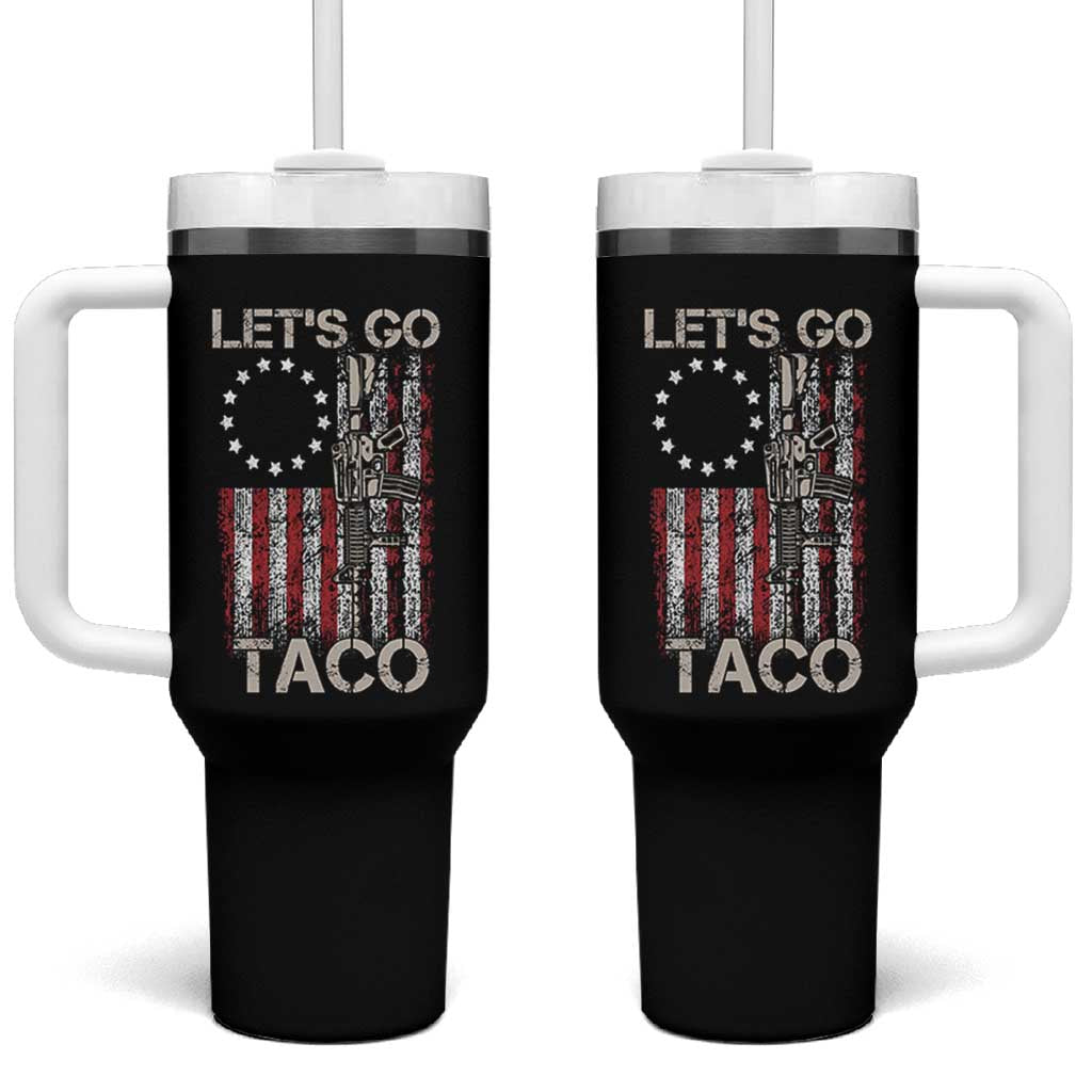 Let’s Go Taco Betsy Ross Flag Tumbler With Handle Vintage Patriotic Rifle Gun Rights
