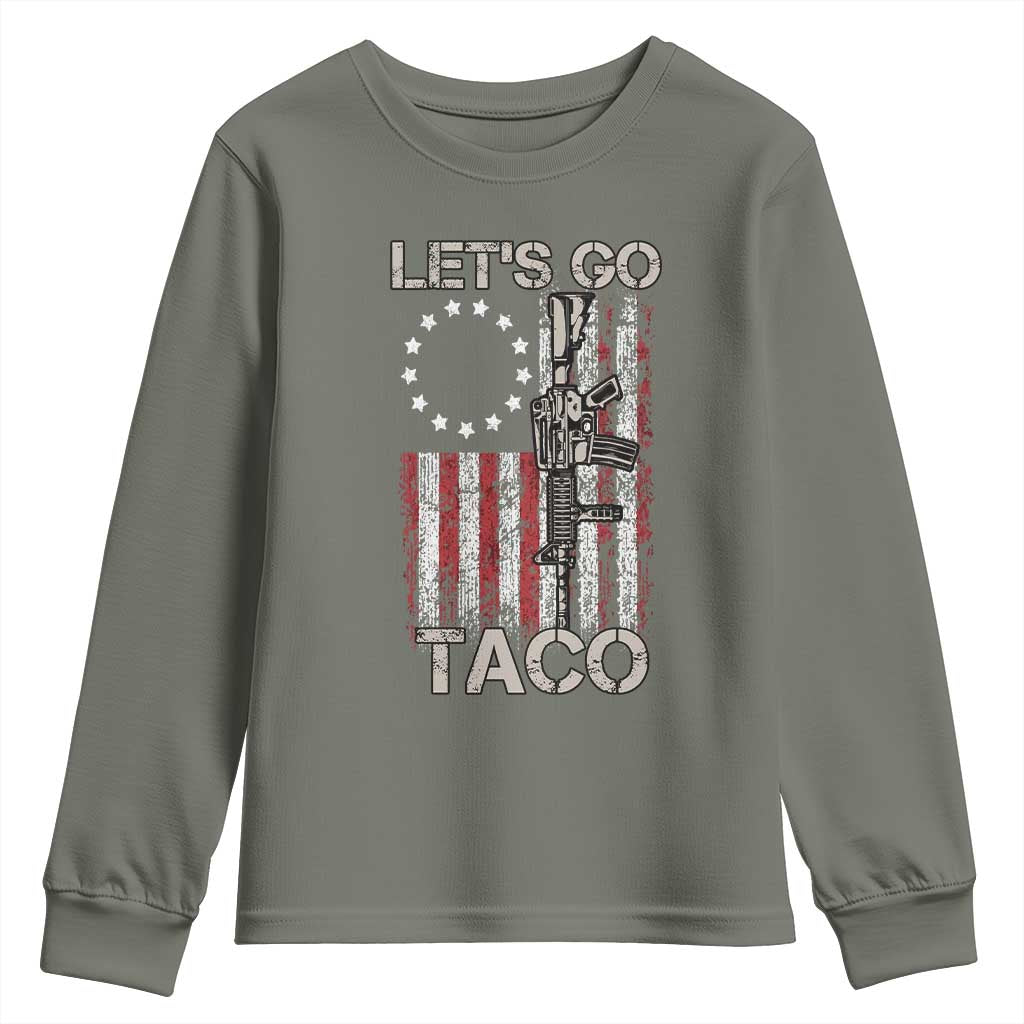 Let’s Go Taco Betsy Ross Flag Youth Sweatshirt Vintage Patriotic Rifle Gun Rights