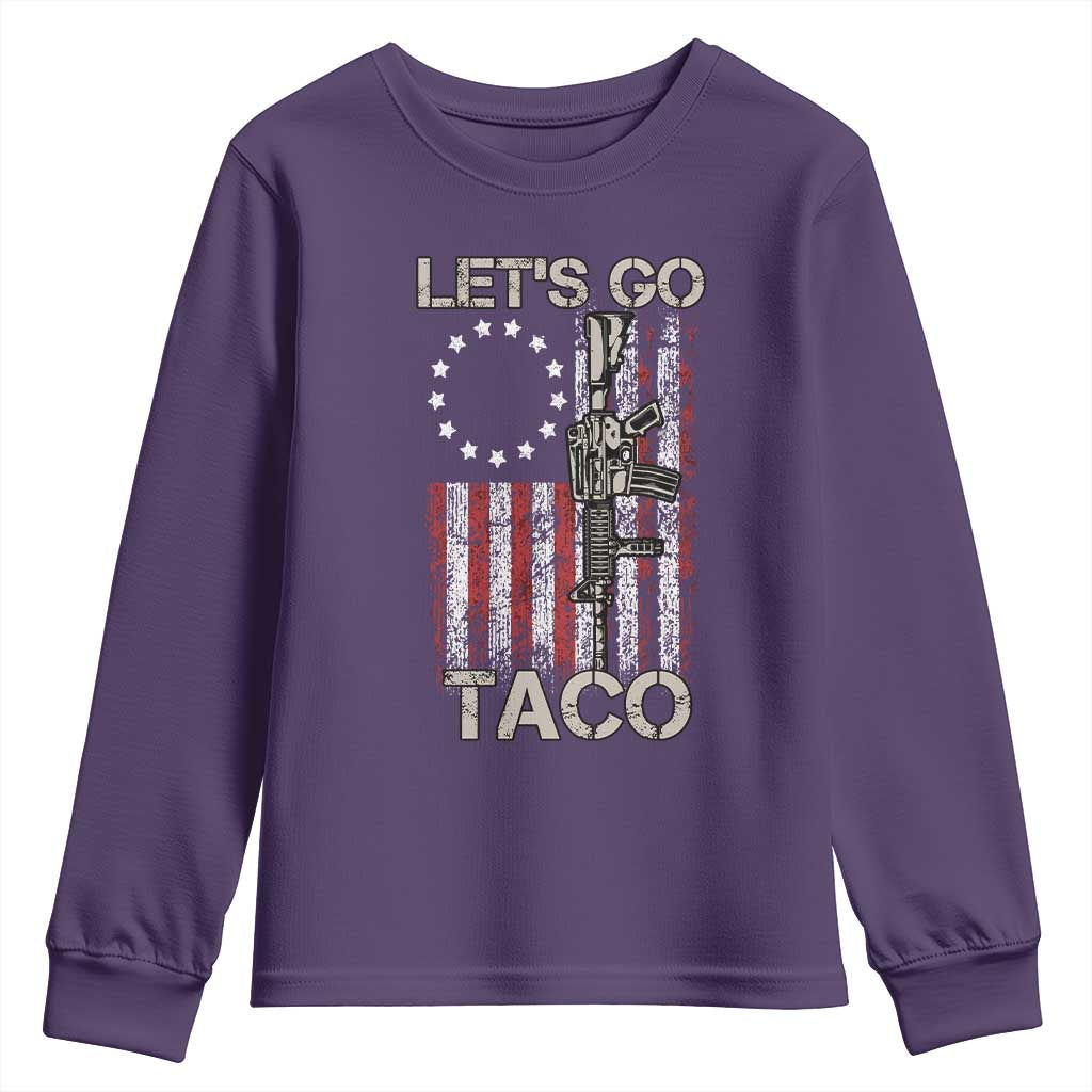 Let’s Go Taco Betsy Ross Flag Youth Sweatshirt Vintage Patriotic Rifle Gun Rights