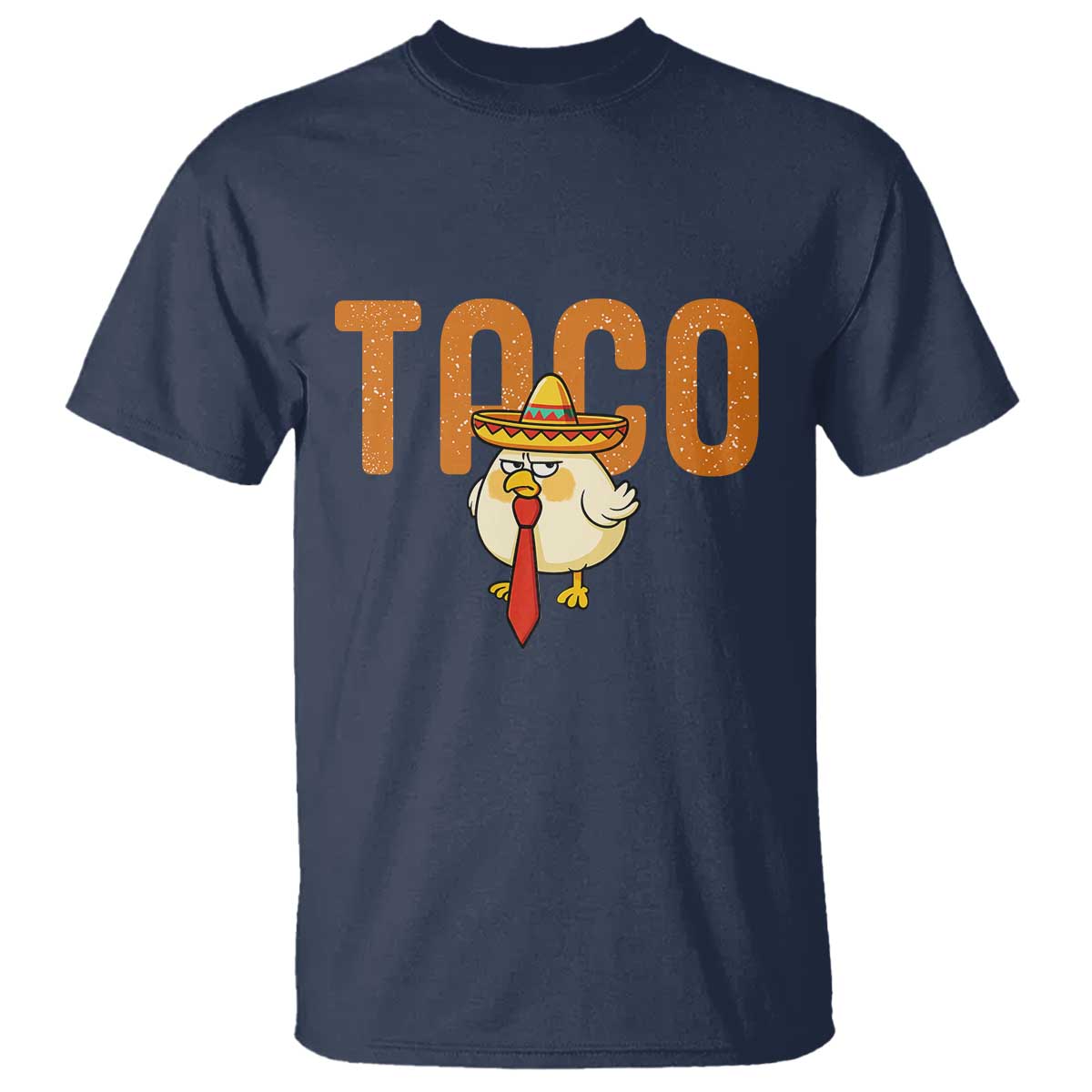 TACO Chicken in Sombrero T Shirt Funny Mexican Food