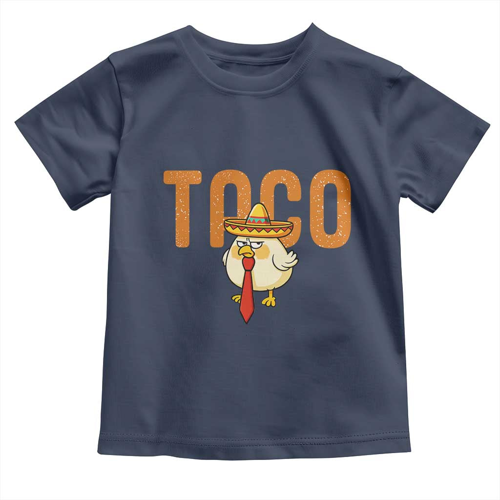 TACO Chicken in Sombrero Toddler T Shirt Funny Mexican Food