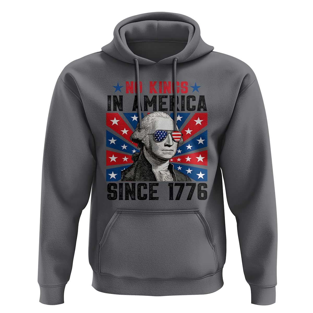 No Kings in America Since 1776 Hoodie Founding Fathers George Washington Patriotic