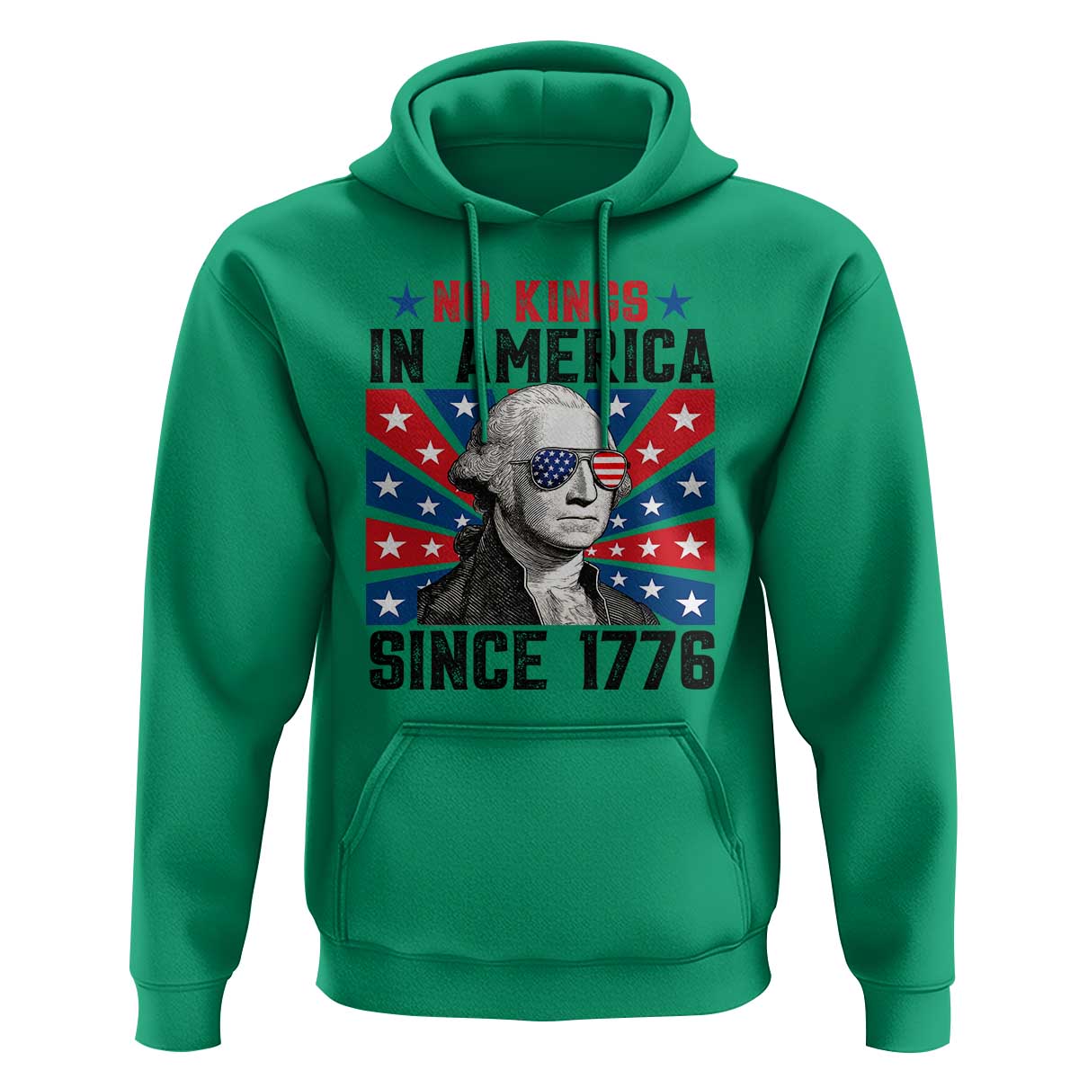 No Kings in America Since 1776 Hoodie Founding Fathers George Washington Patriotic