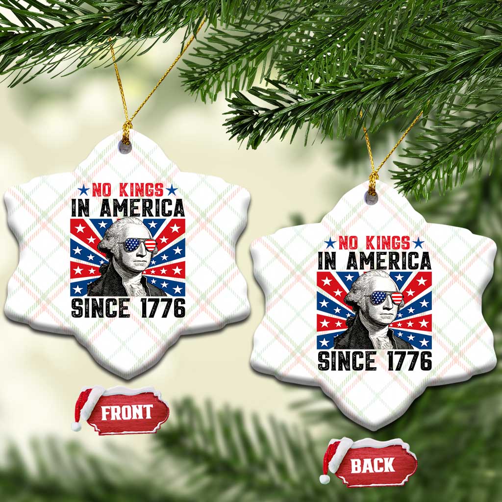 No Kings in America Since 1776 Ceramic Ornament Founding Fathers George Washington Patriotic - Wonder Print Shop