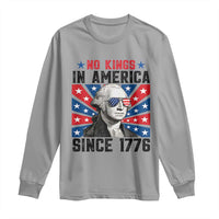 No Kings in America Since 1776 Long Sleeve Shirt Founding Fathers George Washington Patriotic
