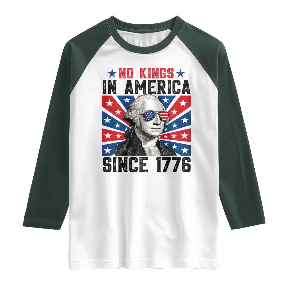 No Kings in America Since 1776 Raglan Shirt Founding Fathers George Washington Patriotic