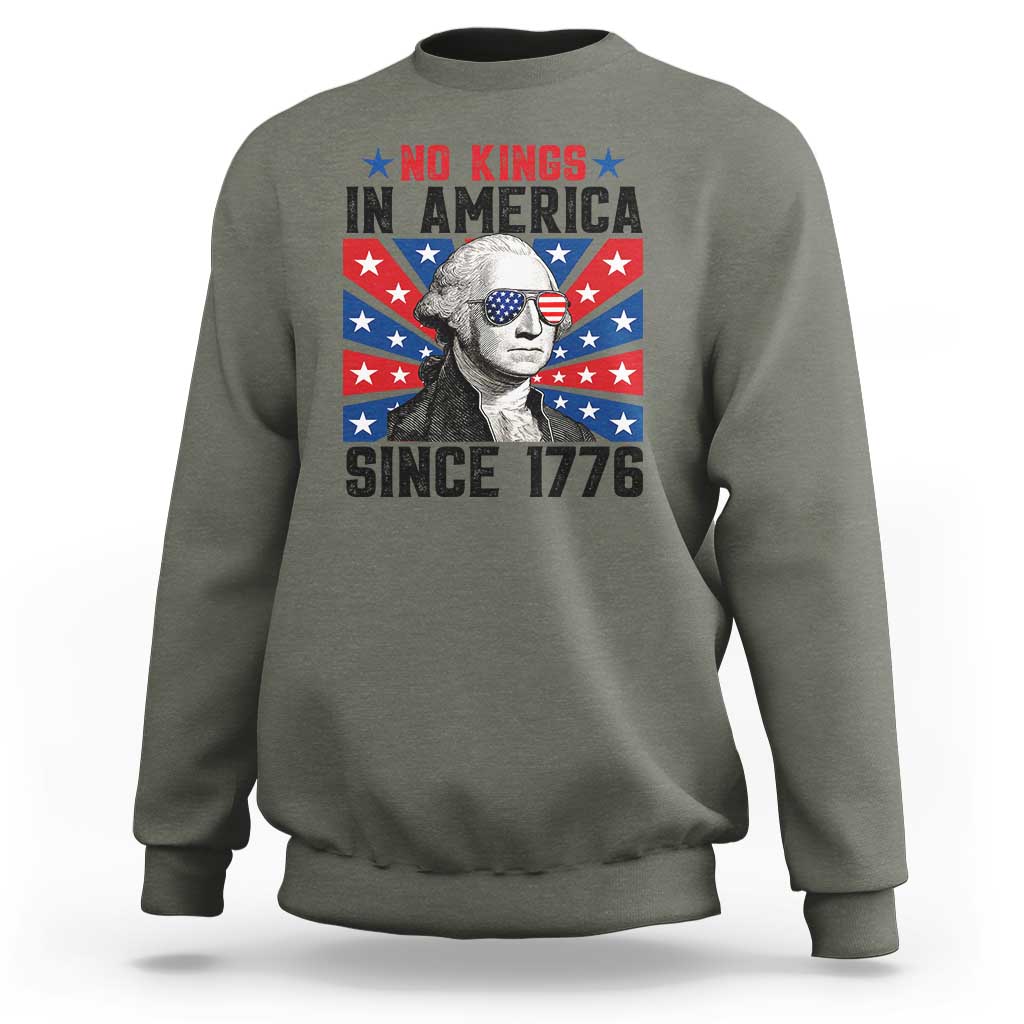 No Kings in America Since 1776 Sweatshirt Founding Fathers George Washington Patriotic