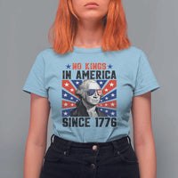 No Kings in America Since 1776 T Shirt For Women Founding Fathers George Washington Patriotic