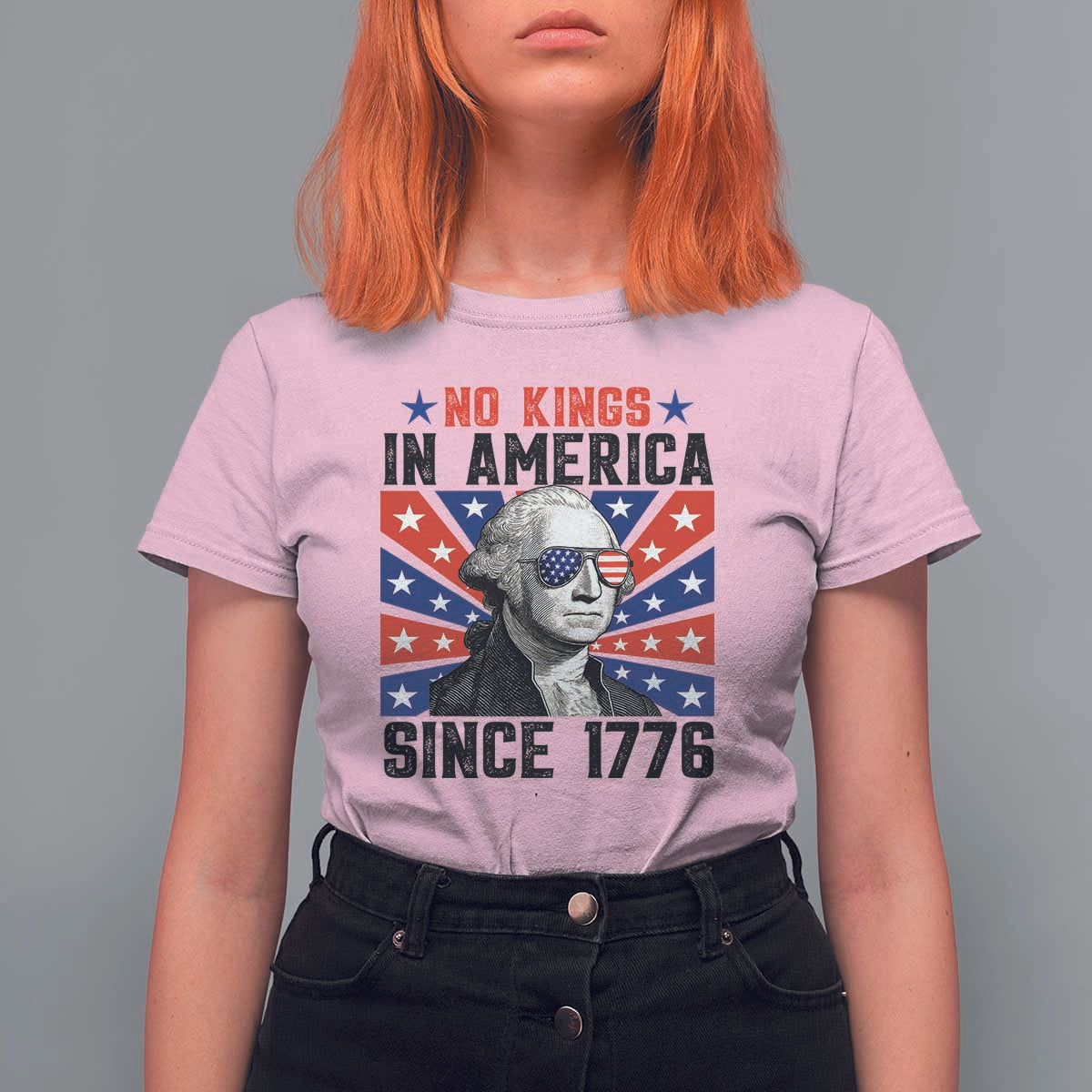 No Kings in America Since 1776 T Shirt For Women Founding Fathers George Washington Patriotic