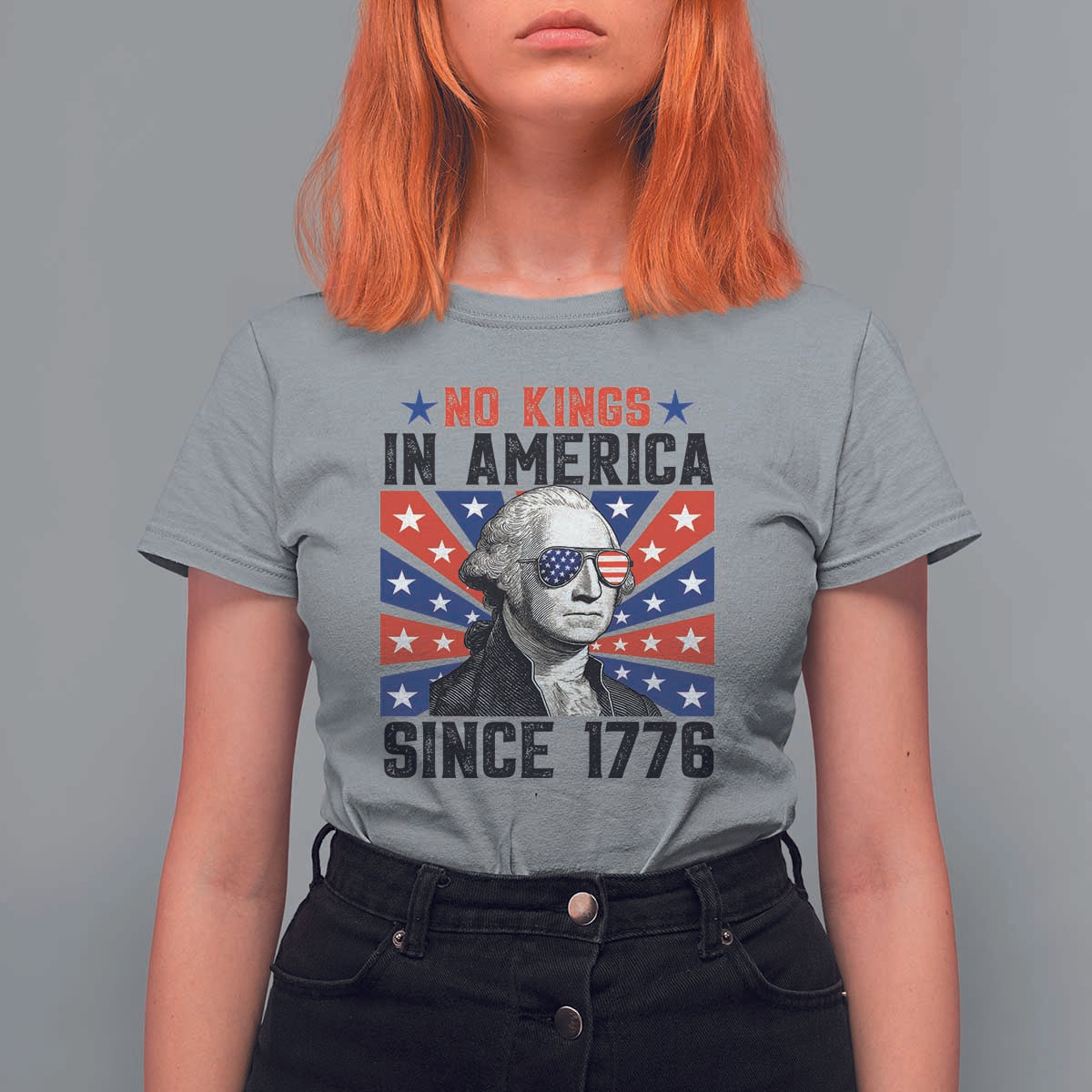 No Kings in America Since 1776 T Shirt For Women Founding Fathers George Washington Patriotic
