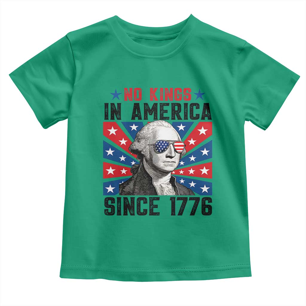 No Kings in America Since 1776 Toddler T Shirt Founding Fathers George Washington Patriotic