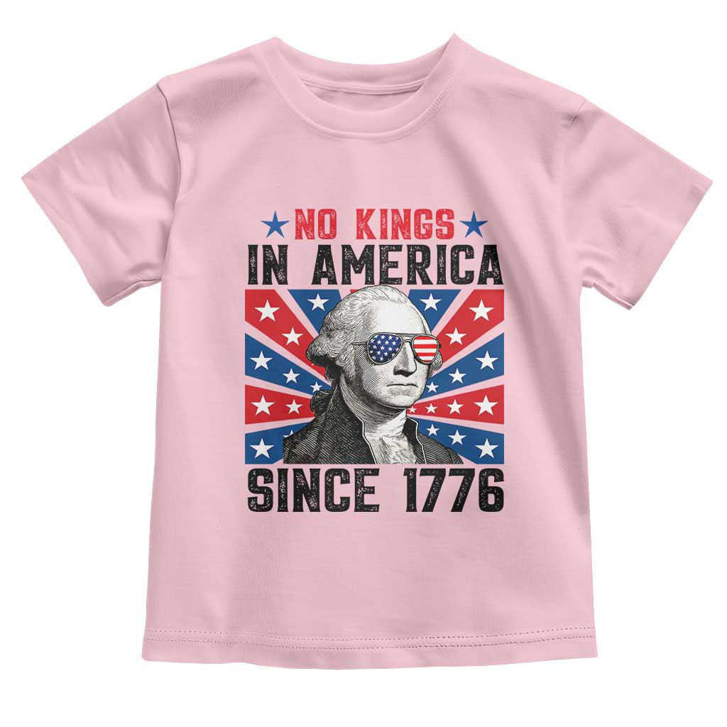 No Kings in America Since 1776 Toddler T Shirt Founding Fathers George Washington Patriotic