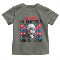 No Kings in America Since 1776 Toddler T Shirt Founding Fathers George Washington Patriotic